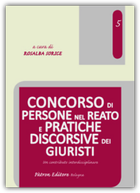 Concorso di persone nel reato e pratiche discorsive dei giuristi. Un contributo interdisciplinare