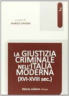 La giustizia criminale nell'Italia moderna (XVI-XVIII)