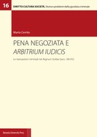 Pena negoziata e arbitrium iudicis. Le transazioni criminali nel Regnum Siciliae (secc. XIII-XV)