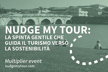 NUDGE MY TOUR: LA SPINTA GENTILE CHE GUIDA IL TURISMO VERSO LA  SOSTENIBILITÀ — Centro di Studi Avanzati sul Turismo - CAST